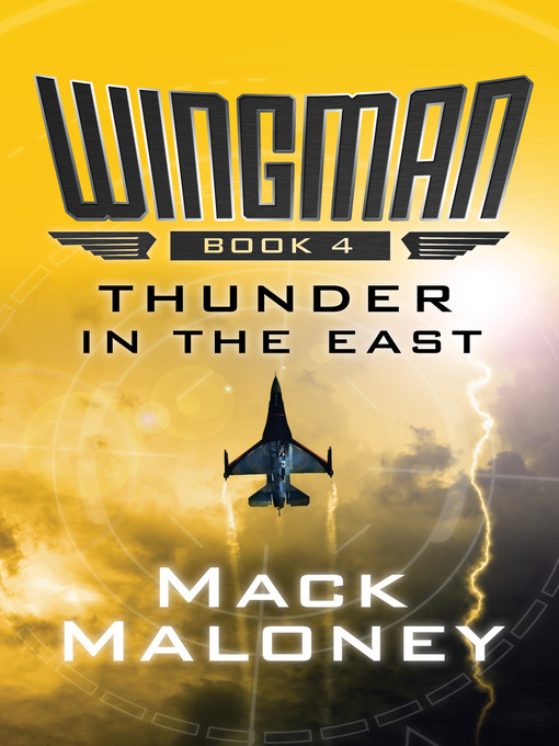 Title details for Thunder in the East by Mack Maloney - Available